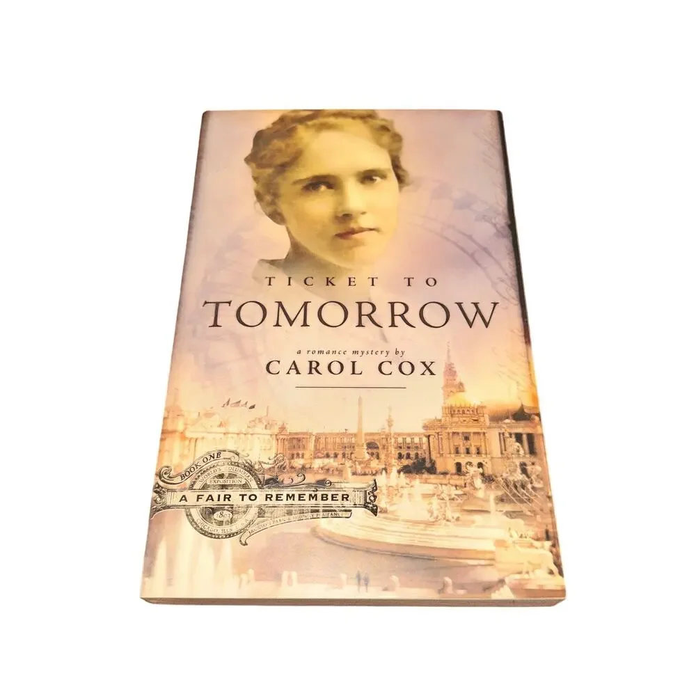 Ticket To Tomorrow A Fair To Remember Book 1 Carol Cox Paperback Romance Mystery
